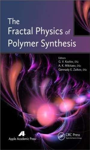 Imagen de archivo de The Fractal Physics of Polymer Synthesis a la venta por THE SAINT BOOKSTORE