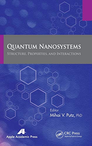 Stock image for Quantum Nanosystems Structure Properties And Interactions for sale by Basi6 International