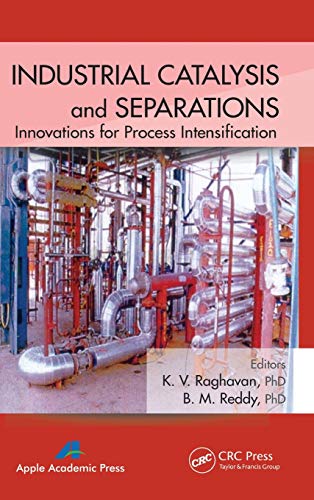 9781926895963: Industrial Catalysis and Separations: Innovations for Process Intensification