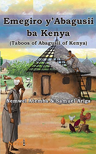 Beispielbild fr Emegiro y'Abagusii ba Kenya Taboos of Abagusii of Kenya zum Verkauf von PBShop.store US