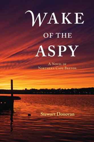 9781926908168: Wake of the Aspy: A Novel of Northern Cape Breton