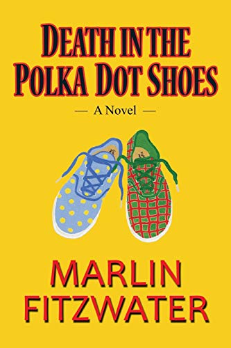 Beispielbild fr Death in the Polka Dot Shoes zum Verkauf von Wonder Book
