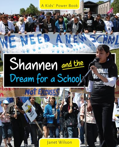 9781926920306: Shannen & the Dream for a School: 4 (The Kids' Power Series)