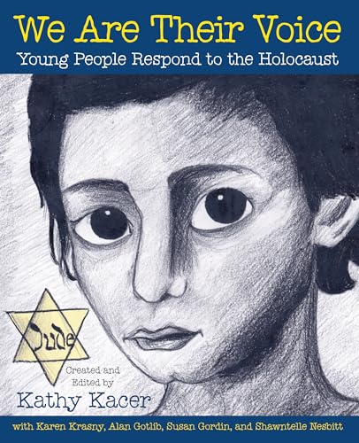 Stock image for We Are Their Voice : Young People Respond to the Holocaust for sale by Better World Books