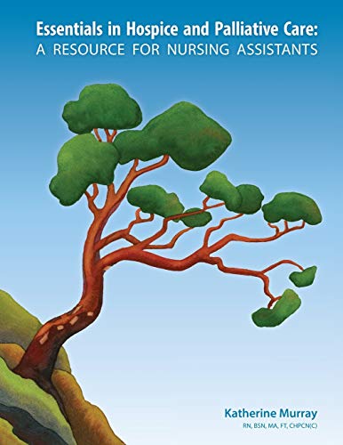 Beispielbild fr Essentials in Hospice and Palliative Care: A Resource for Nursing Assistants zum Verkauf von ThriftBooks-Atlanta