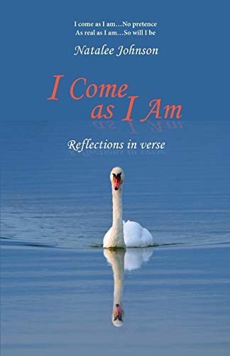 Stock image for I Come as I Am reflections in verse for sale by PBShop.store US