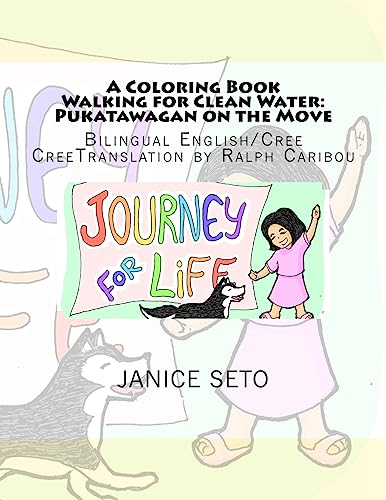 9781926935423: A Coloring Book Walking for Clean Water: Pukatawagan on the Move: Volume 1 (Young Adventures in Canada)