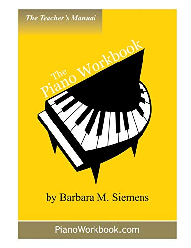 Stock image for The Piano Workbook Teacher's Manual The Piano Workbook Series for sale by PBShop.store US