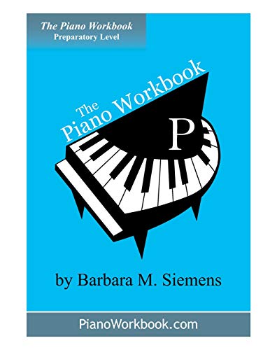 Stock image for The Piano Workbook Prep Level A Resource and Guide for Students in Ten Levels The Piano Workbook Series for sale by PBShop.store US