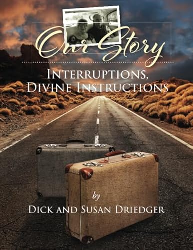 Imagen de archivo de Our Story: Interruptions, Divine Instructions a la venta por Book Deals