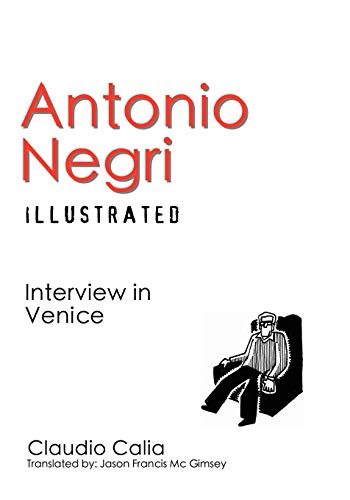 Beispielbild für Antonio Negri Illustrated: Interview in Venice zum Verkauf von Ria Christie Collections