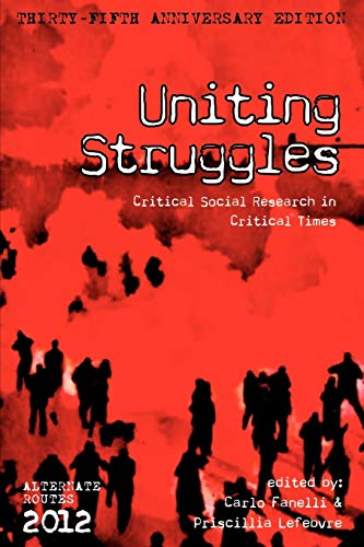 Beispielbild für Uniting Struggles Critical Social Research in Critical Times Alternate Routes zum Verkauf von PBShop.store US