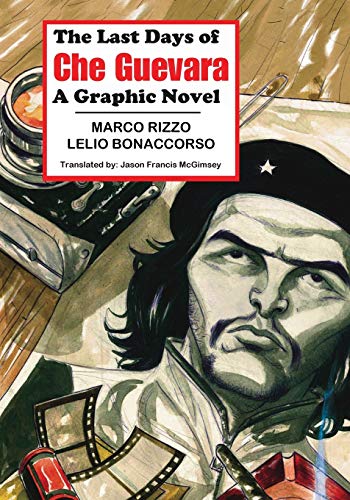 Beispielbild für The Last Days of Che Guevara: A Graphic Novel zum Verkauf von medimops