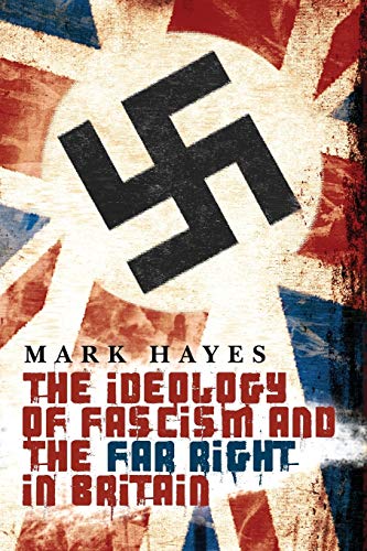 Beispielbild für The Ideology of Fascism and the Far Right in Britain zum Verkauf von Ria Christie Collections