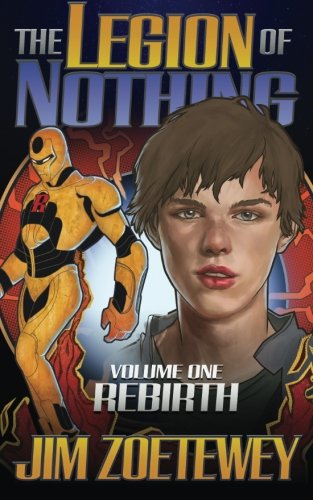 Stock image for The Legion of Nothing: Rebirth: Volume 1 for sale by WorldofBooks