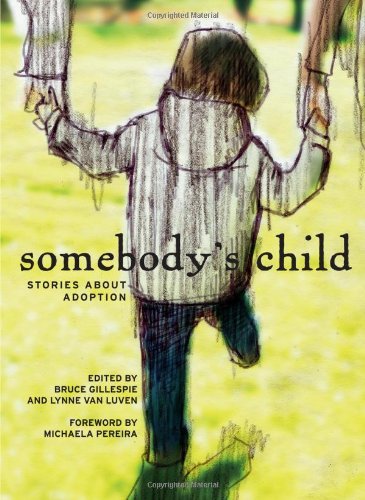 Beispielbild fr Somebody's Child zum Verkauf von Lower Beverley Better Books