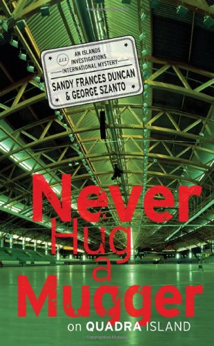 Stock image for NEVER HUG A MUGGER ON QUADRA for sale by PBShop.store US