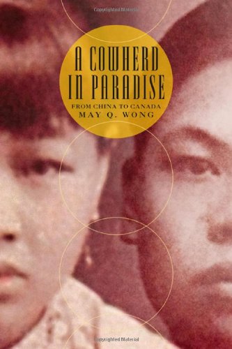 Stock image for A Cowherd in Paradise : From China to Canada for sale by Better World Books Ltd