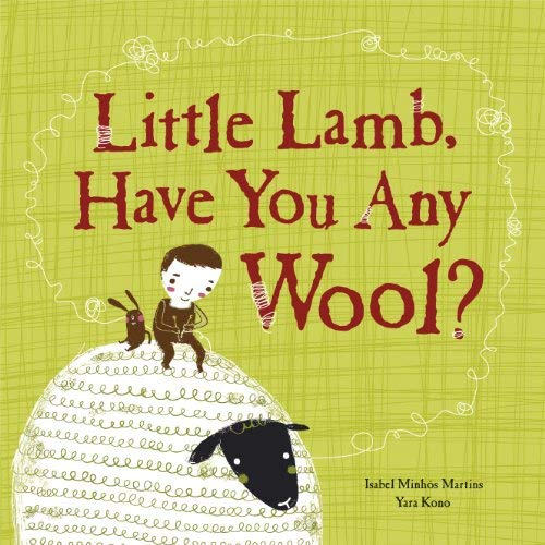 9781926973142: Little Lamb, Have You Any Wool?