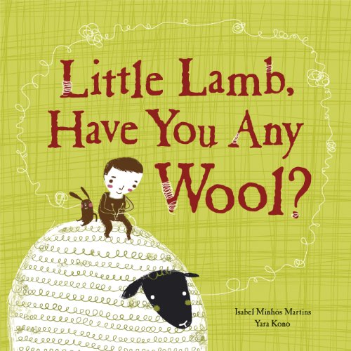 Stock image for Little Lamb, Have You Any Wool? for sale by Irish Booksellers