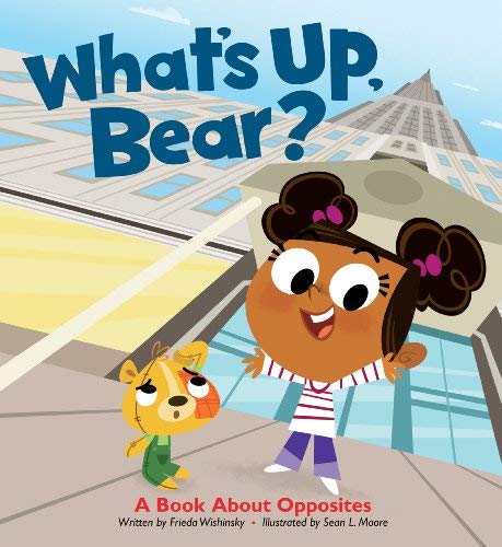 Stock image for What's up, Bear? : A Book about Opposites for sale by Better World Books
