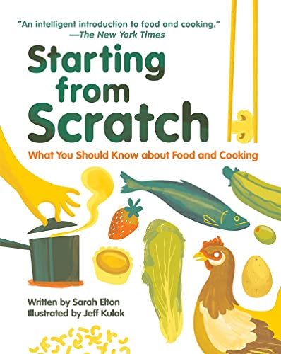 Imagen de archivo de Starting from Scratch : What You Should Know about Food and Cooking a la venta por Better World Books: West