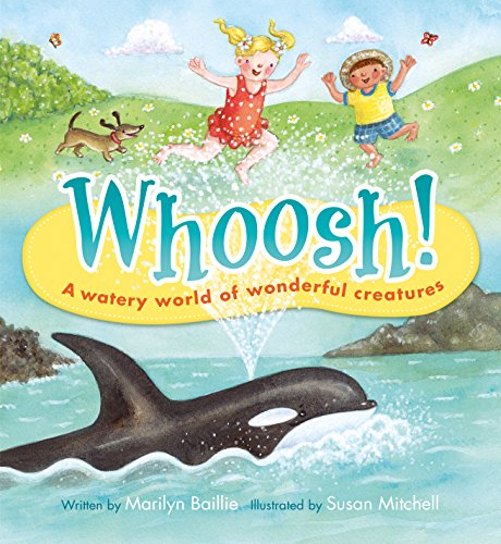 Beispielbild fr Whoosh!: A Watery World of Wonderful Creatures zum Verkauf von SecondSale