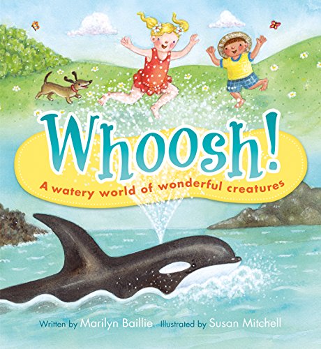 Stock image for Whoosh!: A Watery World of Wonderful Creatures for sale by Gulf Coast Books