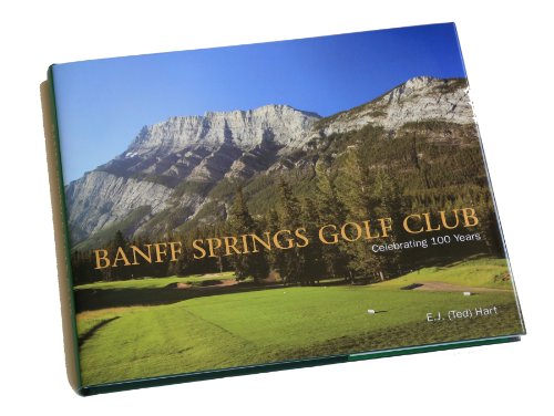 Stock image for Banff Springs Golf Club for sale by Zoom Books Company