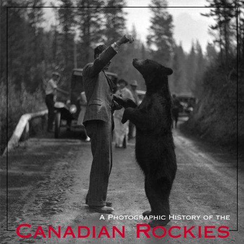 Beispielbild fr A Photographic History of the Canadian Rockies zum Verkauf von SecondSale