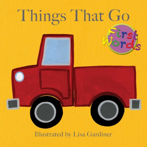 Beispielbild fr Things That Go (First Words) zum Verkauf von WorldofBooks