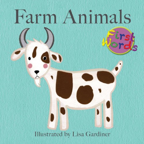 Stock image for Farm Animals (Lisa M Gardiner: First Words) for sale by SecondSale