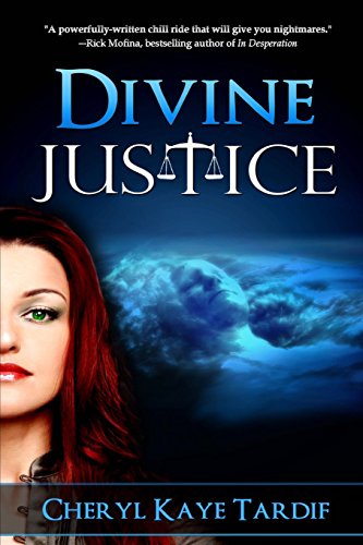 Divine Justice (Divine Trilogy) (9781926997001) by Tardif, Cheryl Kaye