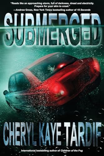 Submerged (9781926997964) by Tardif, Cheryl Kaye