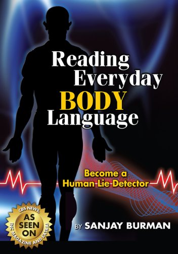Beispielbild fr Reading Everyday Body Language: Become a Human Lie Detector zum Verkauf von ThriftBooks-Atlanta