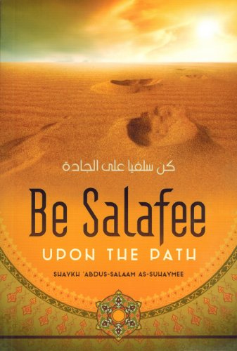 Stock image for Be Salafi Upon the Path for sale by SecondSale