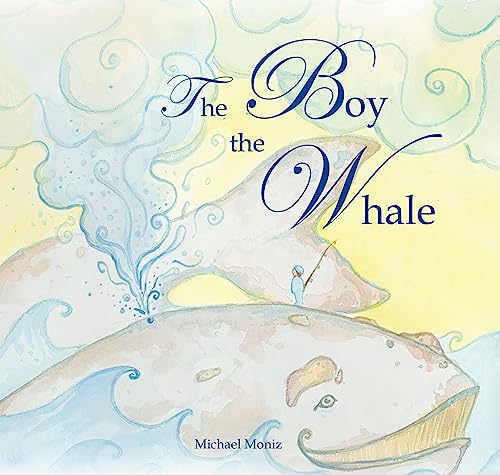 9781927018149: The Boy And The Whale