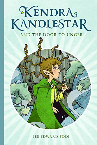 Imagen de archivo de Kendra Kandlestar and the Door to Unger a la venta por Better World Books