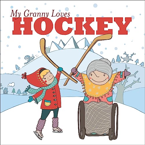 Stock image for My Granny Loves Hockey for sale by Book Outpost
