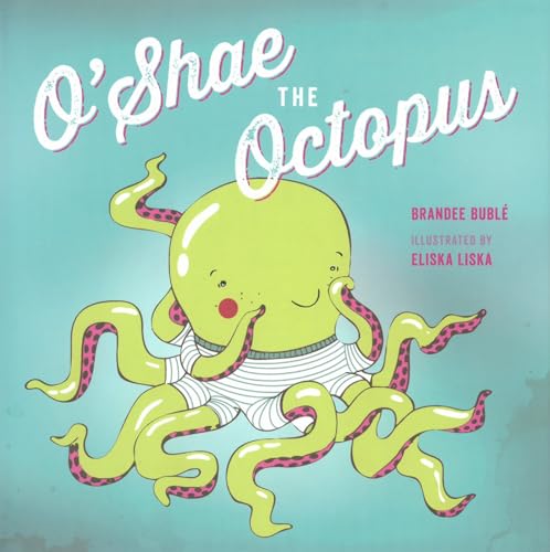 9781927018569: O'Shae the Octopus