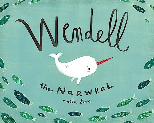 Beispielbild fr Wendell the Narwhale zum Verkauf von Better World Books