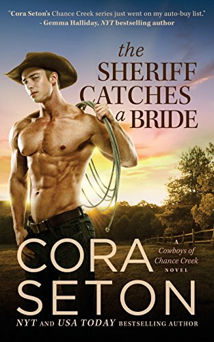 Stock image for The Sheriff Catches a Bride (Cowboys of Chance Creek) for sale by HPB Inc.