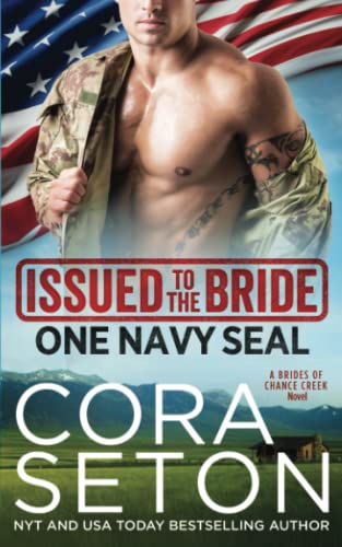 Stock image for Issued to the Bride One Navy Seal (The Brides of Chance Creek) for sale by Orion Tech