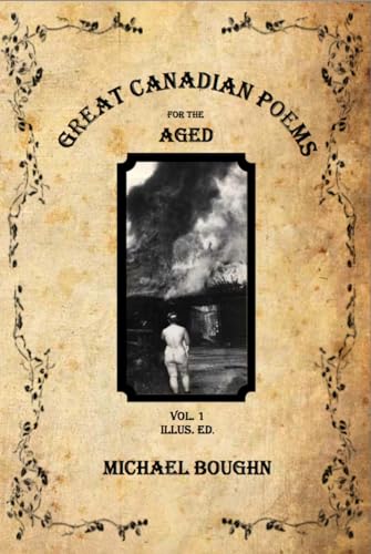 Stock image for Great Canadian Poems for the Aged: Vol 1 Illus Ed. for sale by Laurel Reed Books