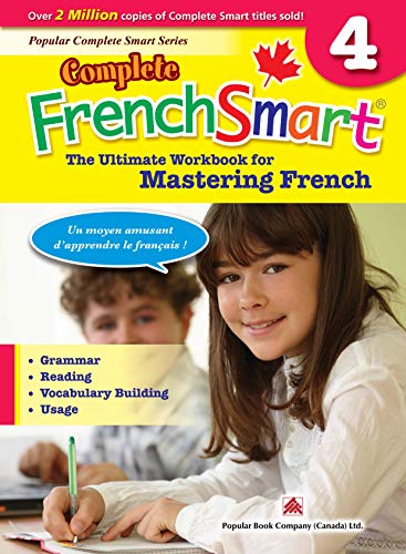 Imagen de archivo de Complete Frenchsmart 4: Canadian Curriculum French Workbook for Grade 4 a la venta por ThriftBooks-Atlanta
