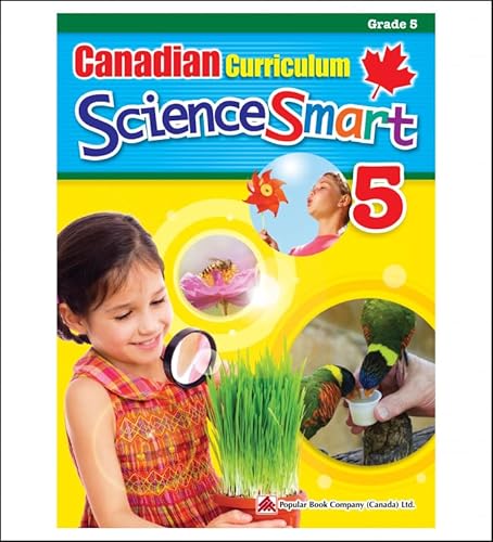 Imagen de archivo de Canadian Curriculum ScienceSmart 5: A Grade 5 science workbook that includes activities and facts that expand students' knowledge a la venta por Better World Books