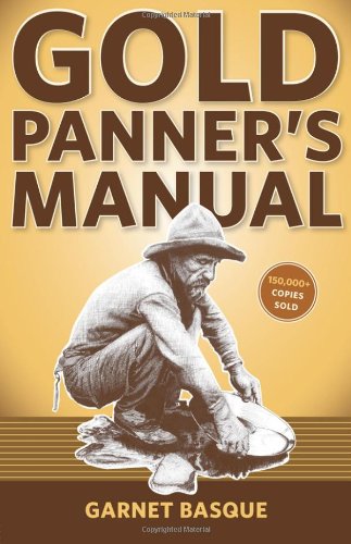 Imagen de archivo de Gold Panner's Manual a la venta por ThriftBooks-Atlanta