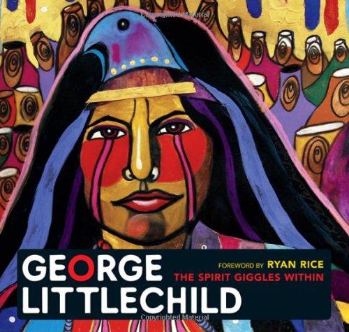 Beispielbild fr George Littlechild: The Spirit Giggles Within zum Verkauf von GF Books, Inc.
