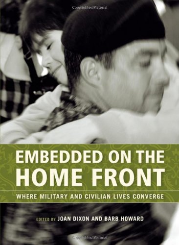 Stock image for Embedded on the Home Front: Where Military and Civilian Lives Converge for sale by Russell Books