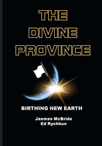 9781927066034: The Divine Province: Birthing New Earth